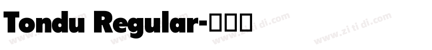Tondu Regular字体转换